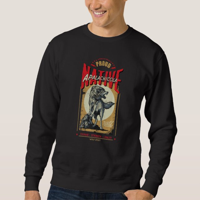 Apalachicola Native American Indian Born Wolf Spir Sweatshirt (Vorderseite)