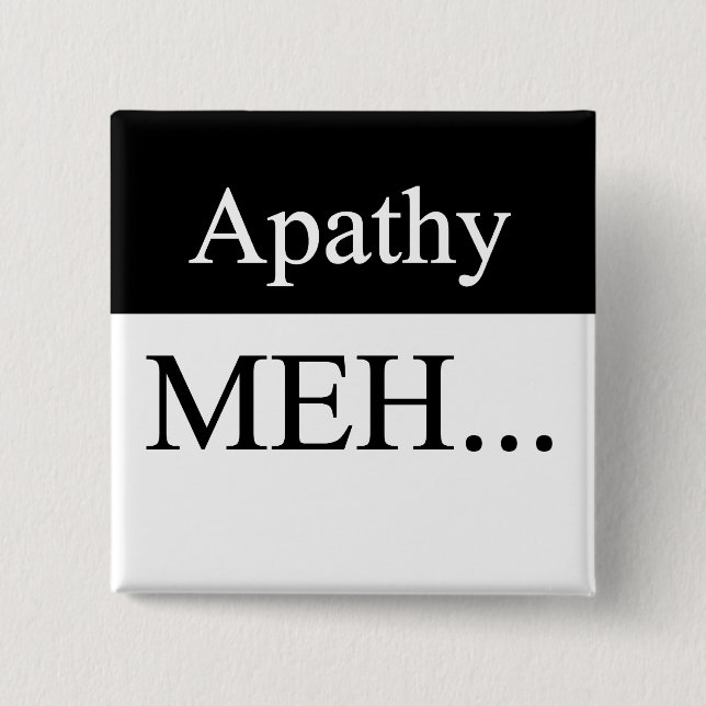 Apathy Button (Vorderseite)