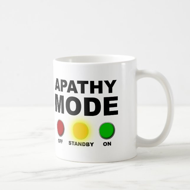 Apathy Mode Funny Mug oder Travel Mug Cup Tasse (Rechts)