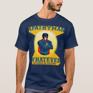 Apathyman Superheld-Shirt T-Shirt