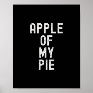 Apfel meines Kuchens Lustiger Thanksgiving-Apfel-D Poster