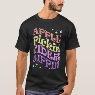 Apfel Pflückende Cider Trinkende Apfel Pflückende T-Shirt