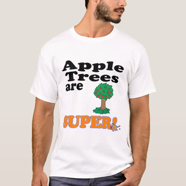 Apfelbäume sind super T-Shirt (Vorderseite)