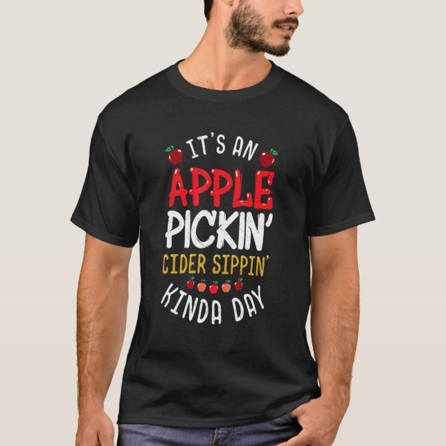 Apfelkuchen Cider Sipping Kinda Day T-Shirt (Vorderseite)