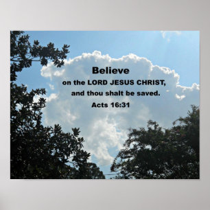 Apg 16:31 Glaube an den Herrn Jesus Christus... Poster