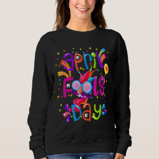 Apg April Fool's Day 1. April Narren Tag 2022 Jo Sweatshirt