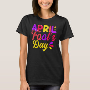 Apg April Fool's Day 1. April Narren Tag 2022 Jo T-Shirt