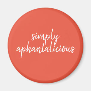 Aphantasia Simply Aphantalicious Weiße Schriftart Magnet