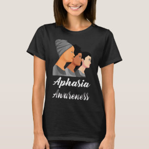 Aphasia Awareness Women Gray Ribbon Unterstützung T-Shirt