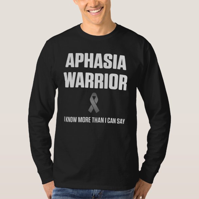 Aphasia Warrior weiß, dass sie Überlebenschancen T-Shirt (Vorderseite)