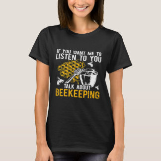 Apiarist Beekeeper Listen Bienenzucht Bienenepin T-Shirt