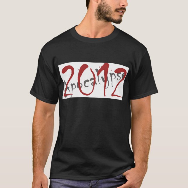 Apokalypse 2012 T-Shirt (Vorderseite)