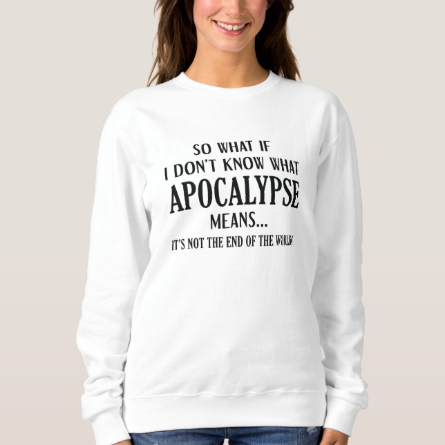 Apokalypse Sweatshirt (Vorderseite)