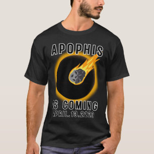 Apophis Asteroid 99942 APRIL.13.2029 T-Shirt