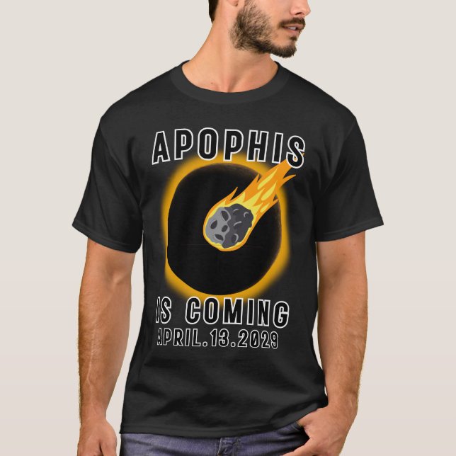 Apophis Asteroid 99942 APRIL.13.2029 T-Shirt (Vorderseite)