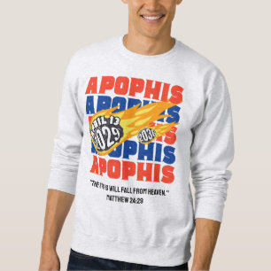 APOPHIS Christlich Bibelverse 2029 Sweatshirt