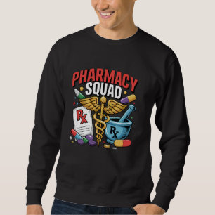 Apothekenteam Apotheker Techniker CPhT PTCE RPh Ph Sweatshirt