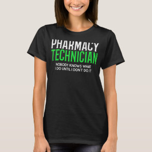Apotheker Apotheker Apotheker Techniker Niemand ke T-Shirt