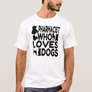 Apotheker, der Hunde Lieben T-Shirt