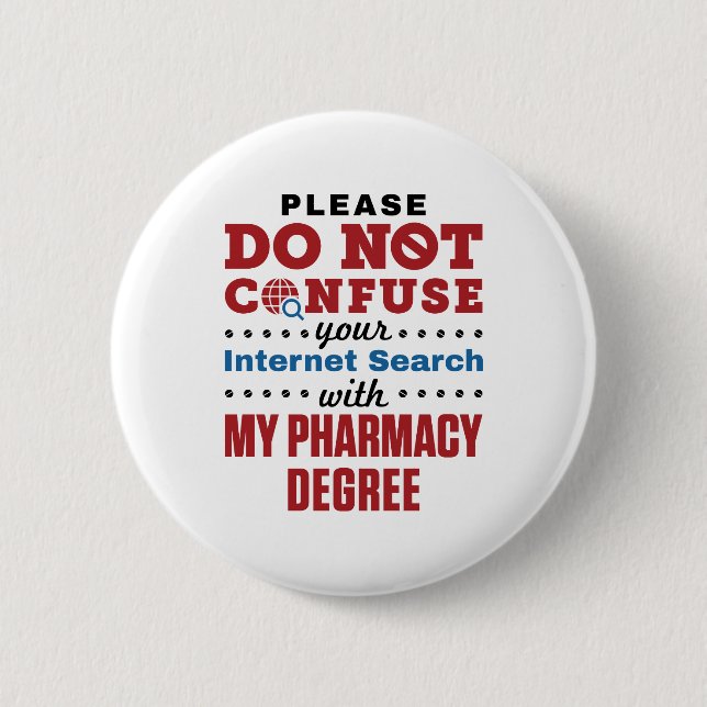 Apotheker Funny Quote Pharmacy Degree Button (Vorderseite)