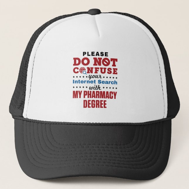 Apotheker Funny Quote Pharmacy Degree Truckerkappe (Vorderseite)