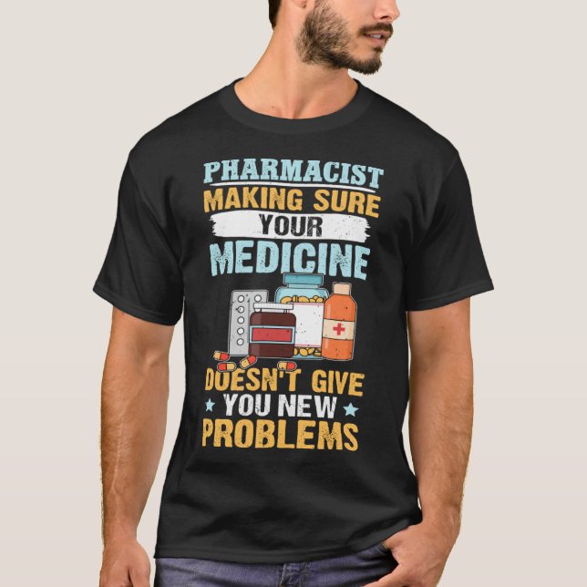 Apotheker für Ihr Arzneimittel T-Shirt (Vorderseite)