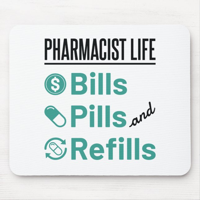 Apotheker Life Bills Pillen und Nachfüllungen Mousepad (Vorne)