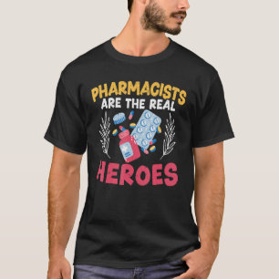 Apotheker sind die wahren Heroes-verschreibungspfl T-Shirt