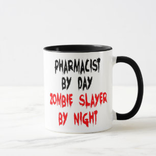 Apothekerin Zombie Slayer Joke Tasse