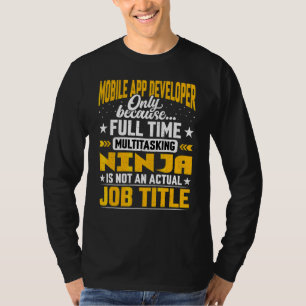 App Developer Job Title App Programm für mobile An T-Shirt