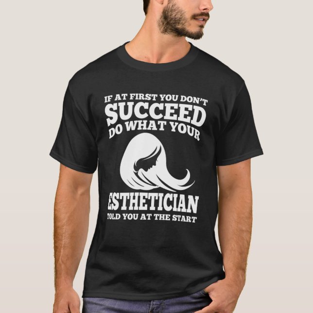 Apparel Great Esthetician T-Shirt (Vorderseite)