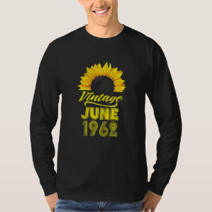 Apparel Sonnenblume Vintag Juni 1962 60 Birt T-Shirt
