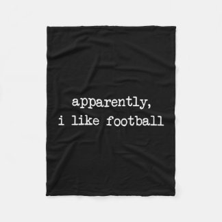 Apparently I Like Footll Touchdown Game Day Thanks Fleecedecke