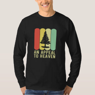 Appell an den Kiefernbaum der Himmlischen Amerikan T-Shirt
