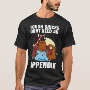 Appendectomy Post Operation Husten Hühner brauchen T-Shirt