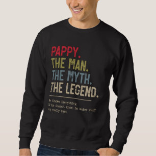 Applaus dem Mann, dem Mythos, der Legende, die er  Sweatshirt