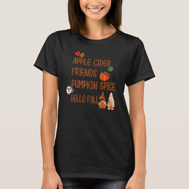 Apple Cider Friends Pumpkin Spice Hello Fall Autum T-Shirt (Vorderseite)
