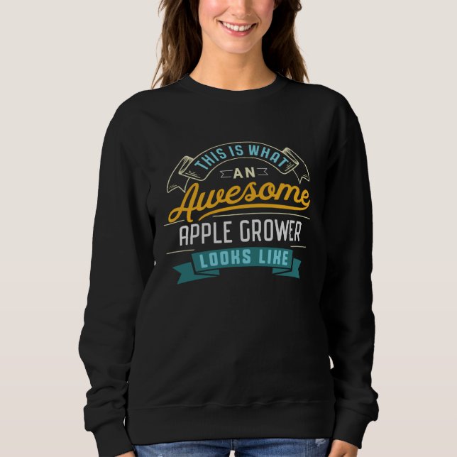 Apple Grower  Awesome Job Occupation Graduation Sweatshirt (Vorderseite)