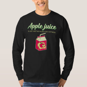 Apple Juice Happiness Fruchtsaft T-Shirt