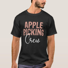 Apple Picking Crew Apple Picking Outfit Apple Pick T-Shirt