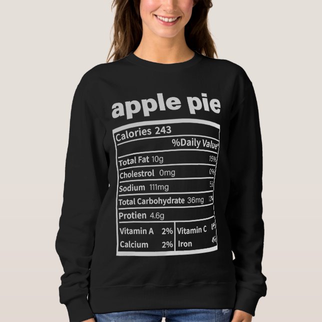 Apple Pie Nutrition Facts  Thanksgiving Christmas  Sweatshirt (Vorderseite)