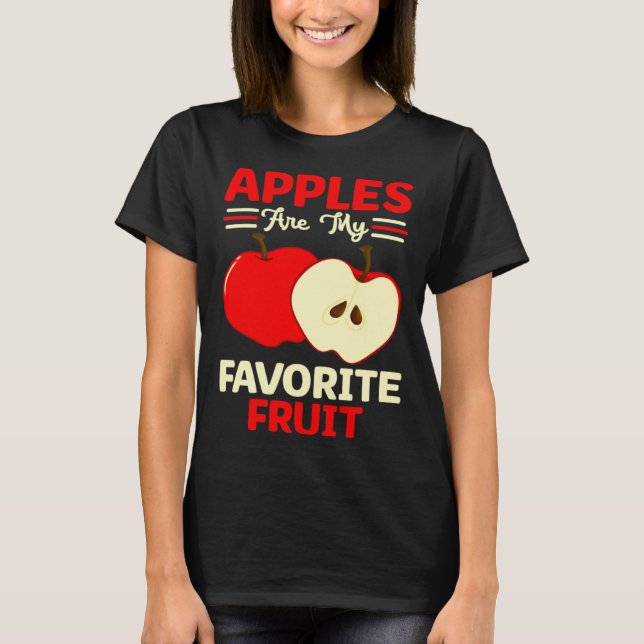 Apples Are My Favorite Fruit Cute Fruit Eater Bask T-Shirt (Vorderseite)