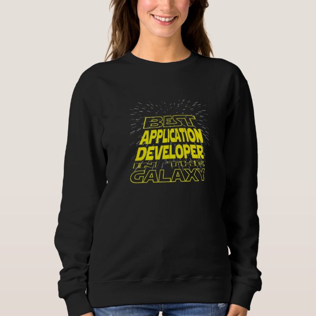 Application Developer Cool Galaxy Job Sweatshirt (Vorderseite)