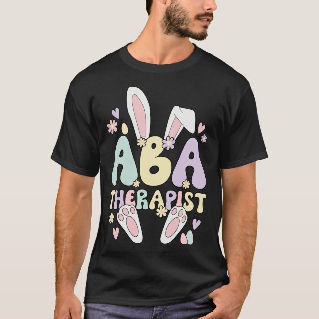 Applied Behavior Analysis Therapist Easter Bunny E T-Shirt (Vorderseite)