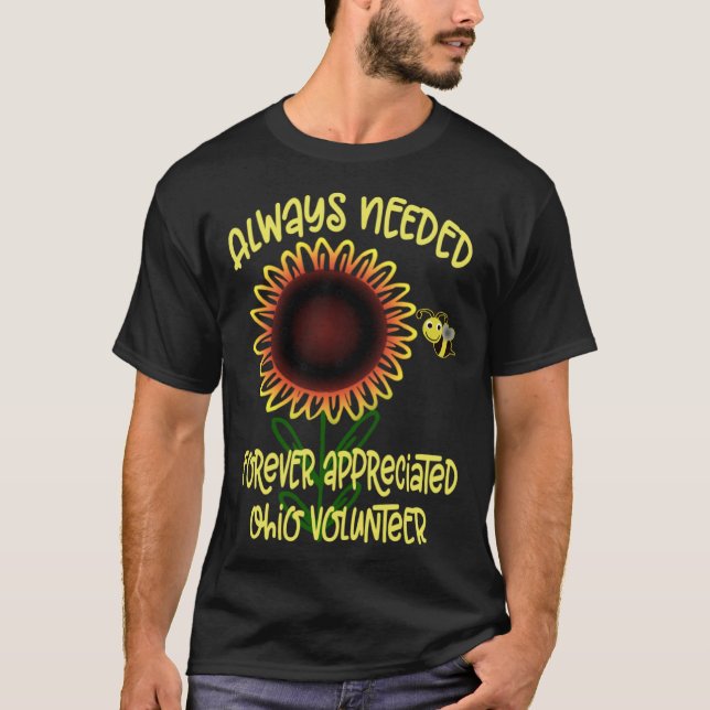 Appreciation Ohio Always Needed Volunteer Recognit T-Shirt (Vorderseite)