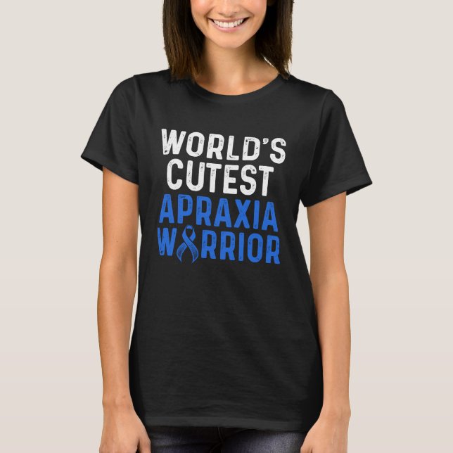 Apraxia Awareness Survivor Cutest Warrior T-Shirt (Vorderseite)