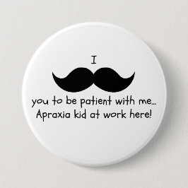 Apraxiaschnurrbart-Spaß-Button Button