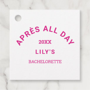 Après All Day Hot Pink Junggesellinnenparty Quadra Geschenkanhänger