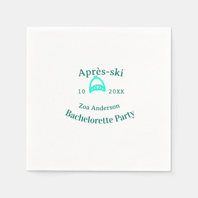 Après-ski bachelorette party turquoise hat name da serviette (Vorderseite)