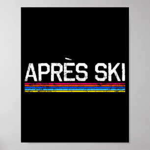 Après-Ski-Bum-Skiurlaub-Wintersport A Poster